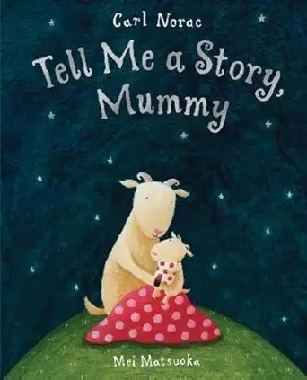 Tell Me A Story, Mummy
